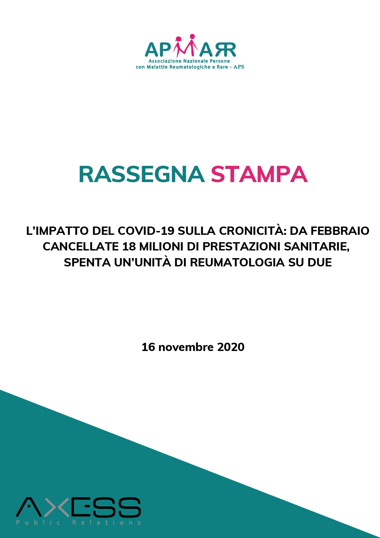 RASSEGNA STAMPA L’impatto del Covid-19 sulla cronicità: da febbraio cancellate 18 milioni di prestazioni sanitarie, spenta un’unità di reumatologia su due